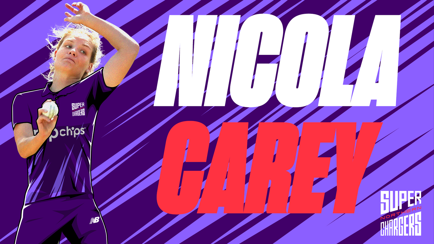 An Australian double act is in prospect in the north with Nicola Carey alongside Alyssa Healy.